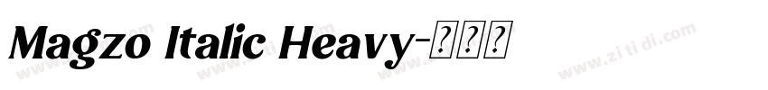 Magzo Italic Heavy字体转换